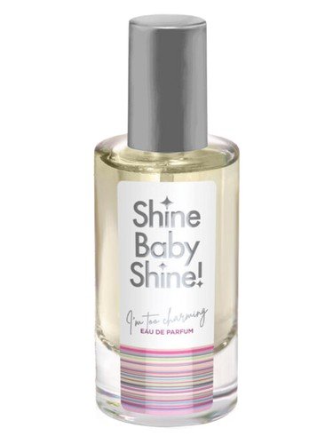 Shine Baby Shine I’m too Charming