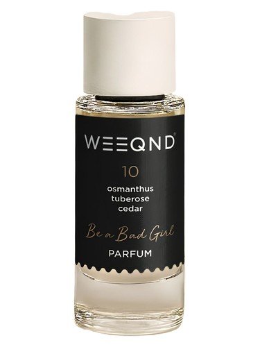 Weeqnd 10 Be a Bad Girl