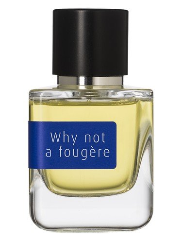 Why Not a Fougère