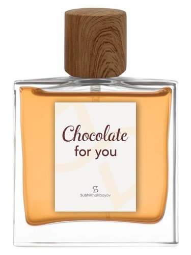 Chocolate for you
