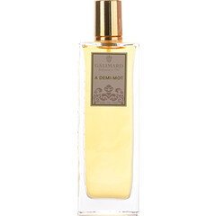 À Demi-Mot Galimard Parfum