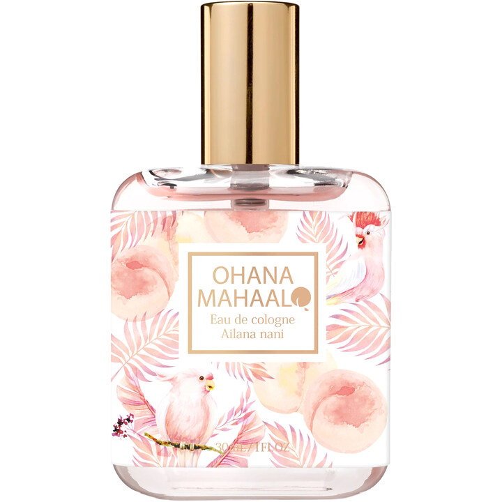 Ailana Nani アイラナ ナニ Ohana Mahaalo / オハナ・マハロ 2022 Eau de Cologne